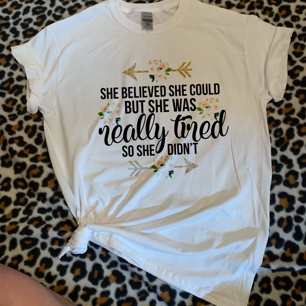 She Believed T Shirt